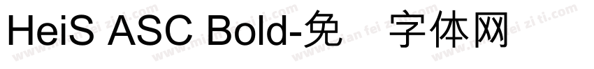 HeiS ASC Bold字体转换
